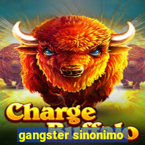 gangster sinonimo