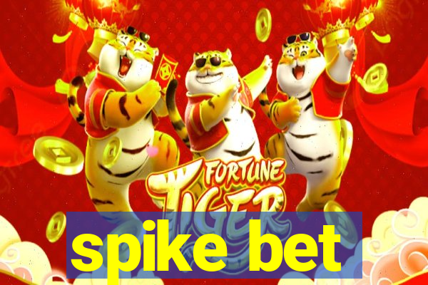 spike bet