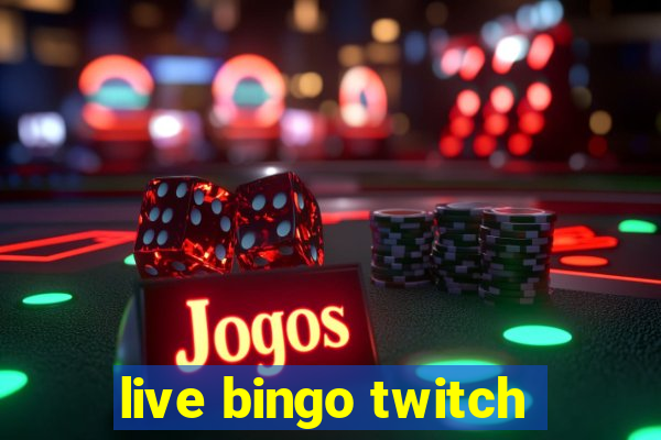 live bingo twitch