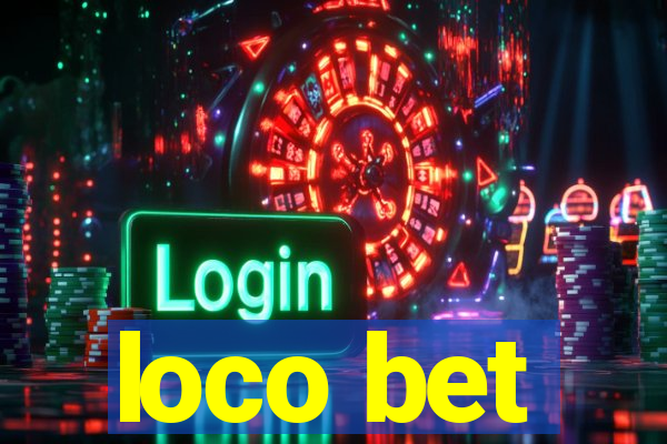 loco bet