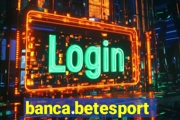 banca.betesporte