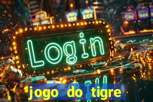 jogo do tigre pagando no cadastro