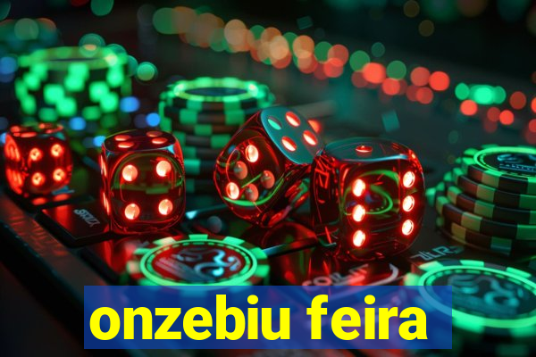 onzebiu feira