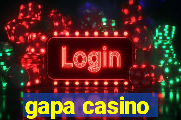 gapa casino