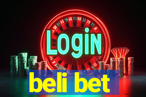 beli bet