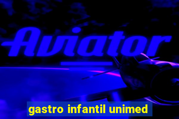 gastro infantil unimed