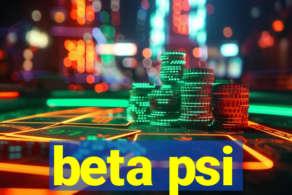 beta psi