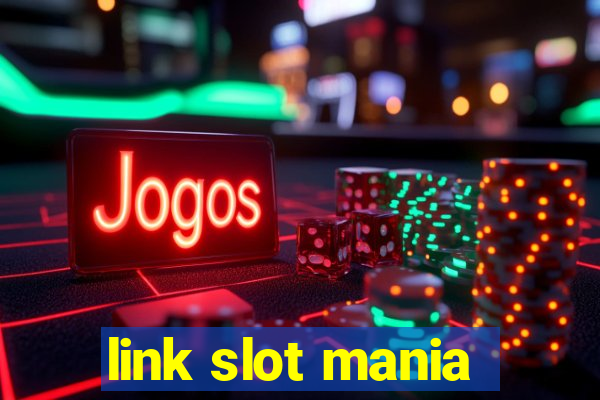 link slot mania