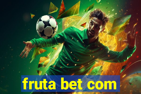 fruta bet com