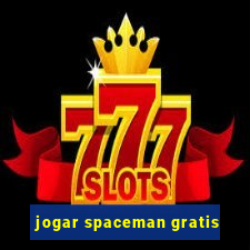 jogar spaceman gratis