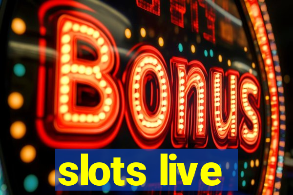 slots live