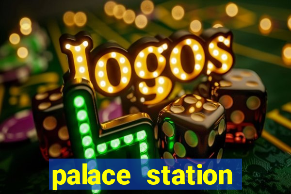 palace station casino hotel