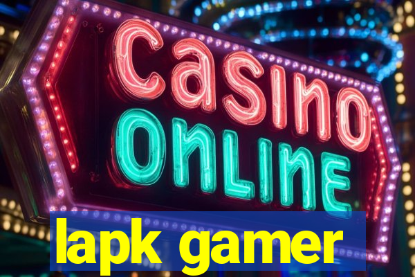 lapk gamer