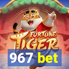 967 bet