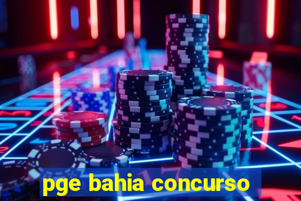 pge bahia concurso