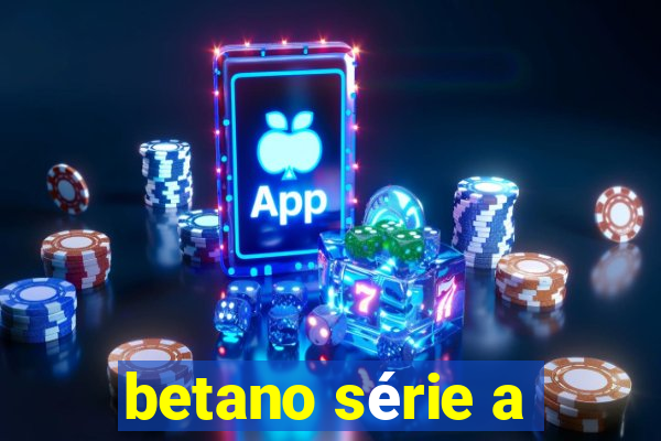 betano série a