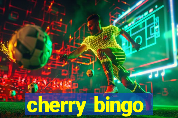 cherry bingo