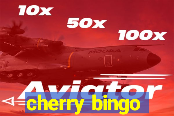 cherry bingo