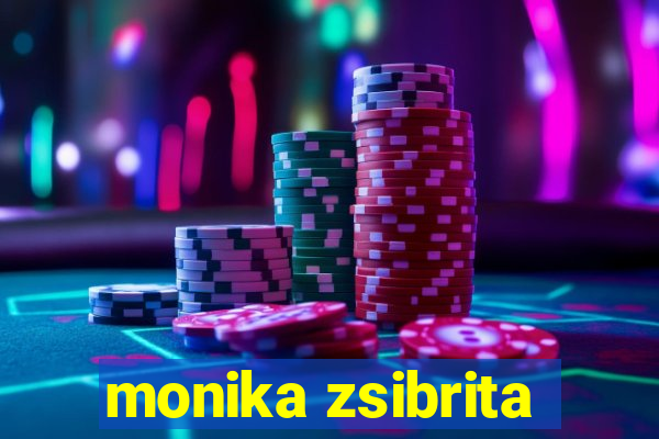 monika zsibrita