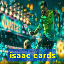 isaac cards