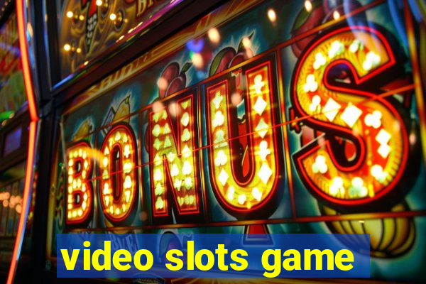 video slots game