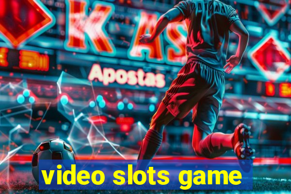 video slots game