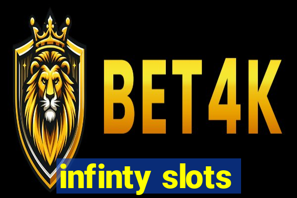 infinty slots