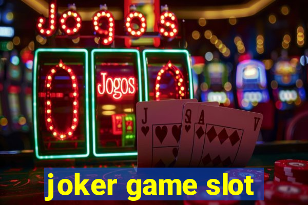 joker game slot