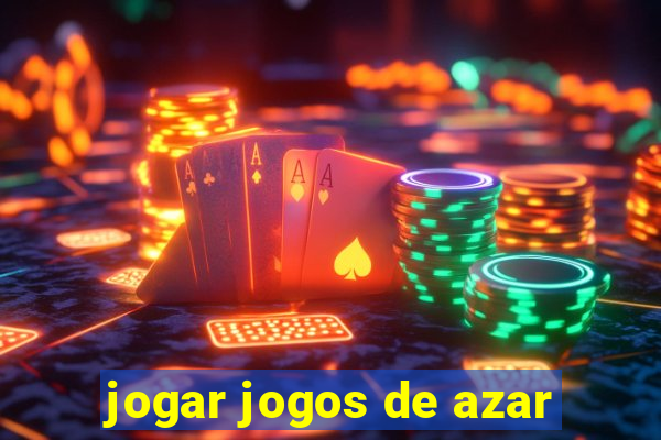 jogar jogos de azar