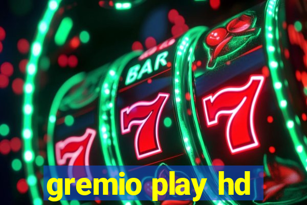 gremio play hd