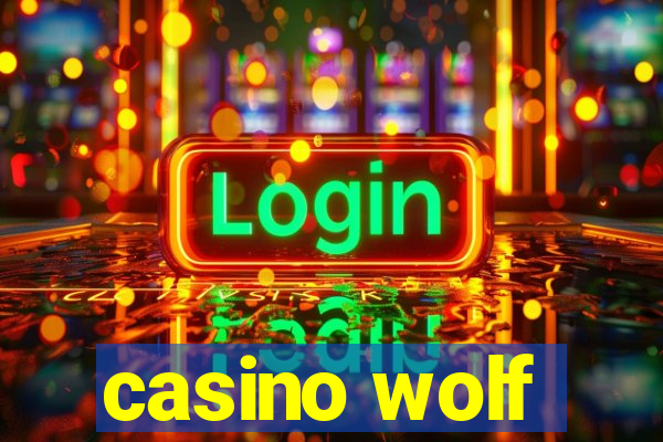 casino wolf