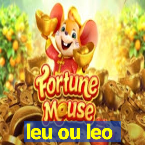 leu ou leo