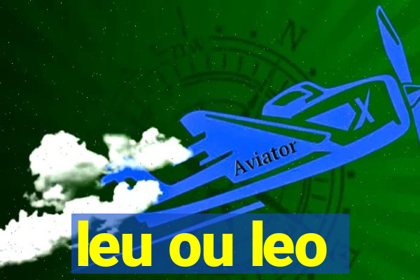 leu ou leo