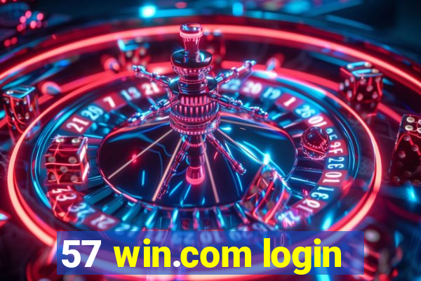 57 win.com login