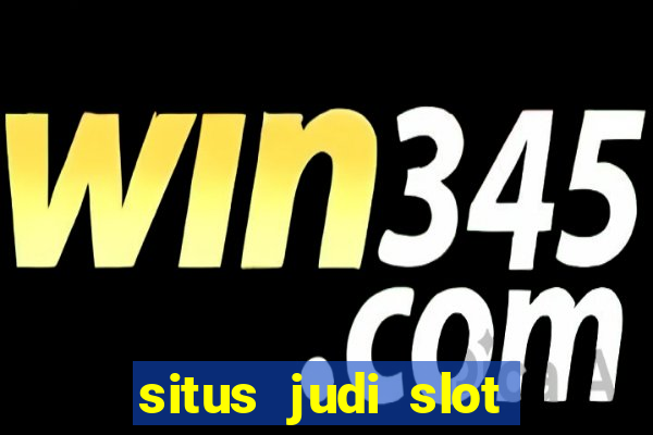 situs judi slot online resmi