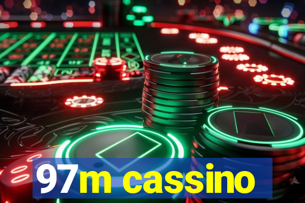 97m cassino