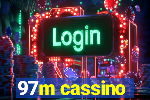 97m cassino