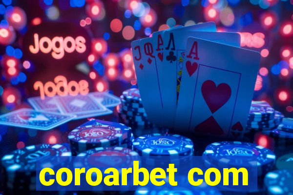 coroarbet com