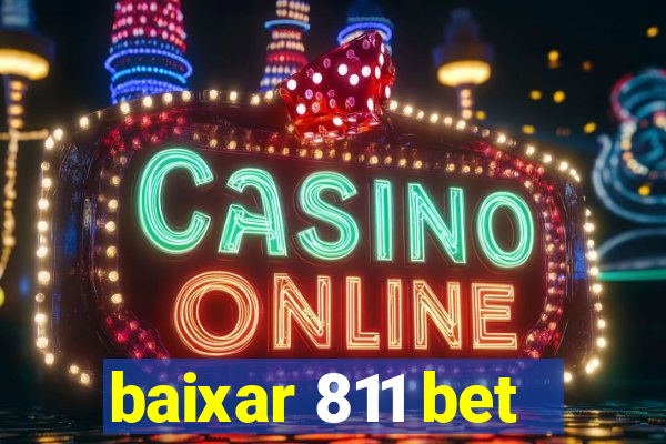 baixar 811 bet