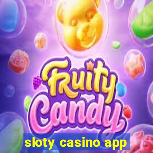 sloty casino app