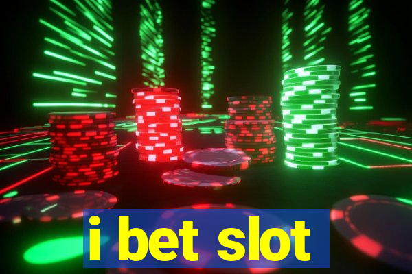 i bet slot