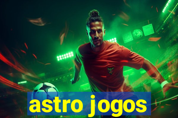 astro jogos