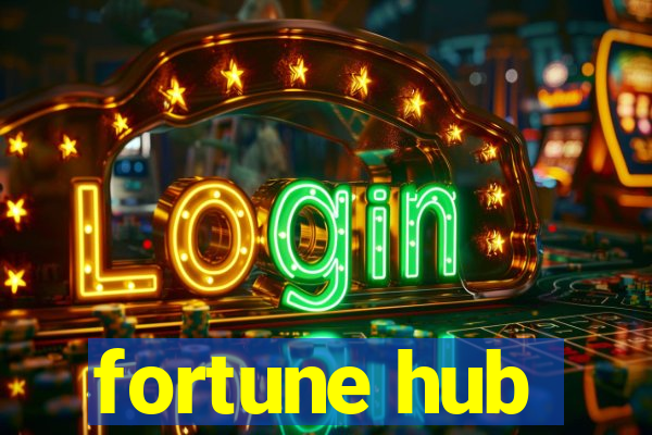 fortune hub