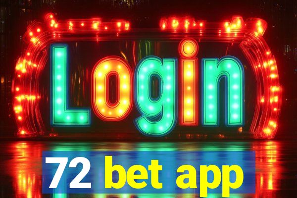 72 bet app