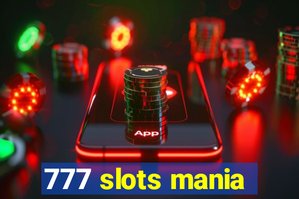 777 slots mania