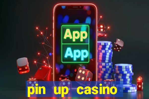 pin up casino login india