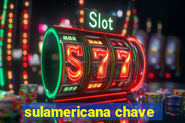 sulamericana chave