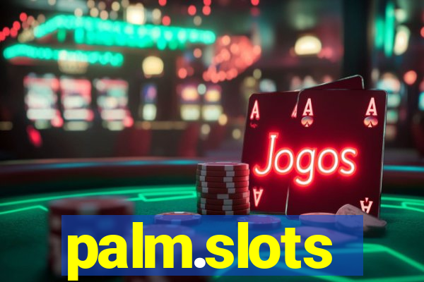 palm.slots