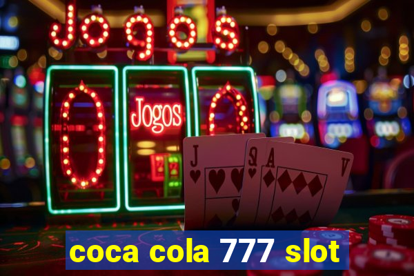 coca cola 777 slot