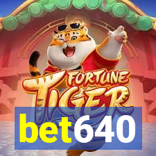 bet640